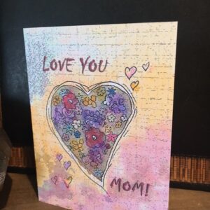 Mother's Day Greeting Card - Love You Mom